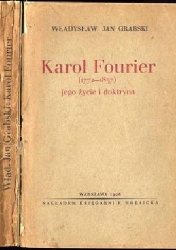 Karol Fourier - Jego życie i doktryna - Władysław Jan Grabski