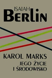 Karol Marks - jego życie i środowisko - Isaiah Berlin