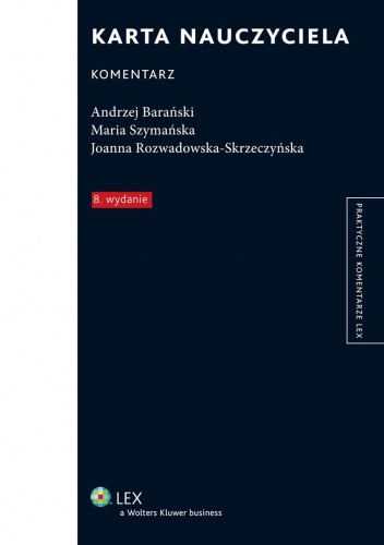 Karta Nauczyciela. Komentarz - Andrzej Barański, Maria Szymańska