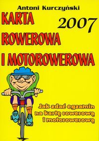 Karta rowerowa i motorowerowa 2007 - Antoni Kurczyński