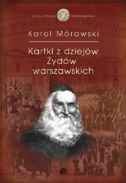 Kartki z dziejów Żydów Warszawskich - Karol Mórawski