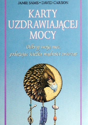 Karty uzdrawiającej mocy - Jamie Sams, David Carson