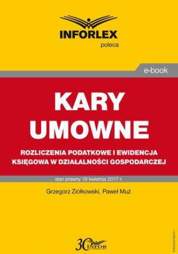 KARY UMOWNE rozliczenia podatkowe i ewidencja księgowa w działalności gospodarczej - Grzegorz Ziółkowski, Muż Paweł