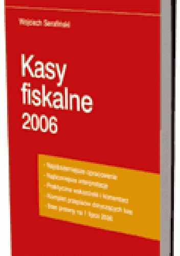 Kasy fiskalne 2006 - Wojciech Serafiński