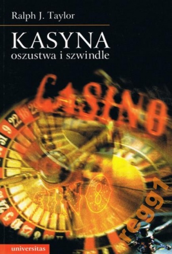 Kasyna oszustwa i szwindle - Ralph J. Taylor