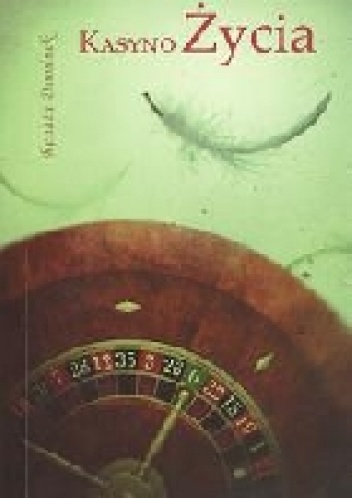 Kasyno życia - Renata Dominek