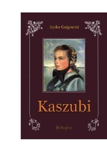 Kaszubi - Izydor Gulgowski