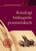Katalogi biskupów poznańskich - Jacek Wiesiołowski