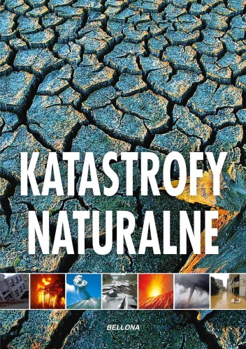 Katastrofy natury - praca zbiorowa