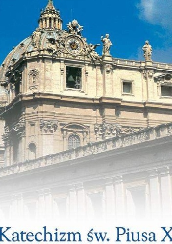 Katechizm św. Piusa X Vademecum katolika
