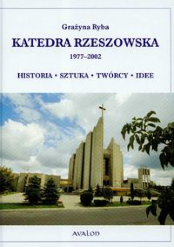 Katedra Rzeszowska 1977-2002 - Grażyna Ryba