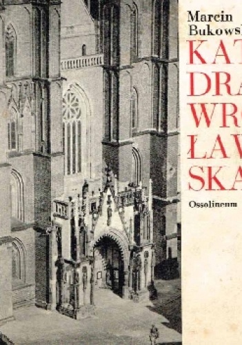 Katedra wrocławska - Marcin Bukowski