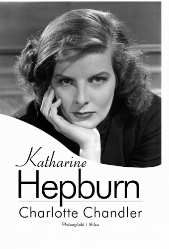 Katharine Hepburn - Charlotte Chandler