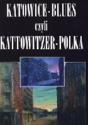 Katowice-blues czyli Kattowitzer-Polka - Henryk Waniek
