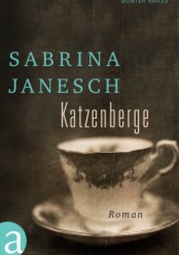 Katzenberge - Sabrina Janesch