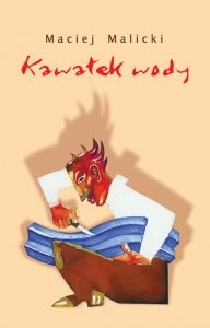 Kawałek wody - Maciej Malicki