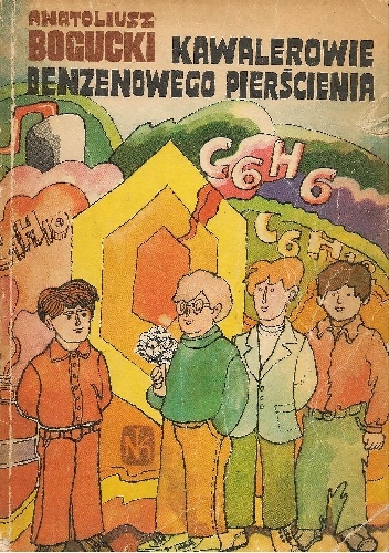 Kawalerowie benzenowego pierścienia - Anatoliusz Bogucki