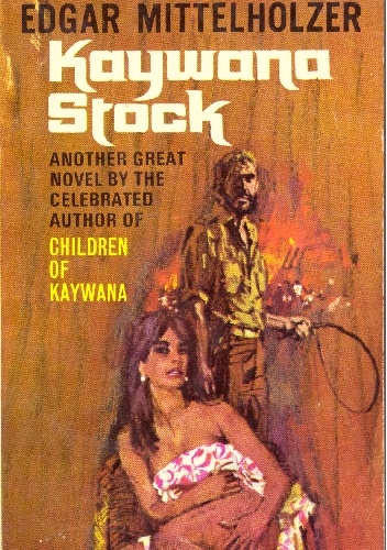 Kaywana Stock - Edgar Mittelholzer