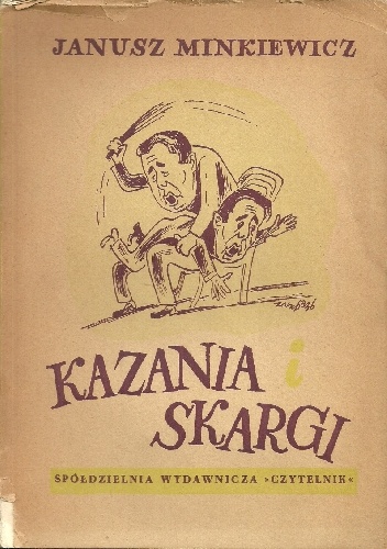 Kazania i skargi - Janusz Minkiewicz