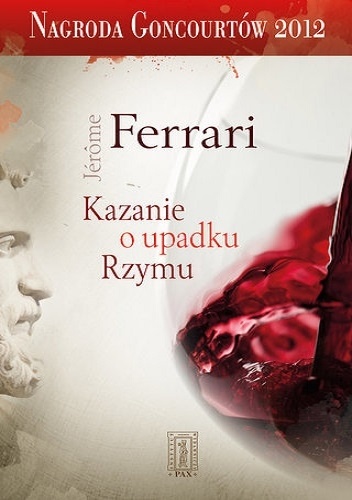 Kazanie o upadku Rzymu - Jérôme Ferrari