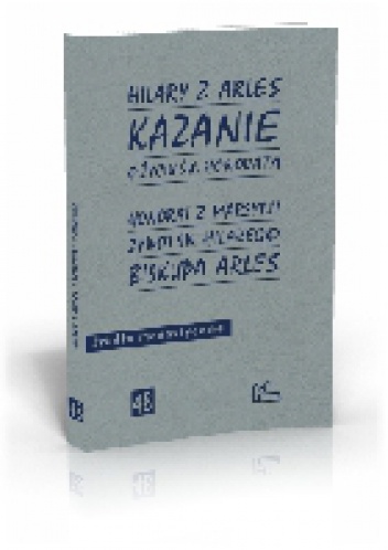 Kazanie o życiu Św. Honorata - Hilary z Arles