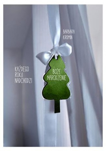 Każdego roku nadchodzi Boże Narodzenie - Kromin Barbara