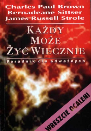 Każdy może żyć wiecznie