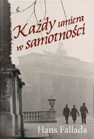 Każdy umiera w samotności - Hans Fallada