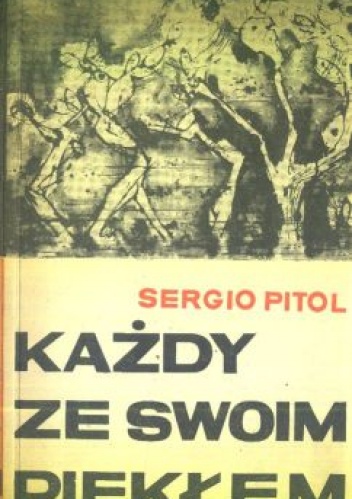 Każdy ze swoim piekłem - Sergio Pitol