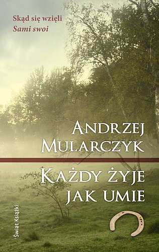 Każdy żyje jak umie - Andrzej Mularczyk