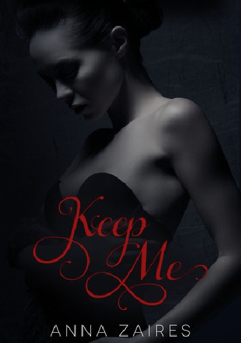 Keep me - Anna Zaires