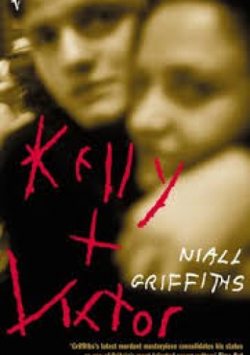 Kelly + Victor - Niall Griffiths