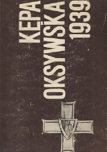 Kępa Oksywska 1939 - Andrzej Rzepniewski, Wacław Tym