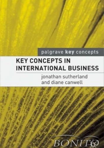 Key Concepts in International Business - Jonathan Sutherland