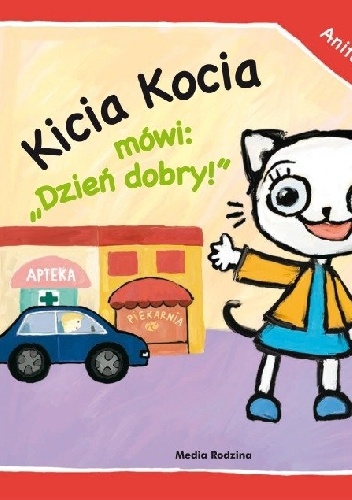 Kicia Kocia mówi: Dzień dobry - Anita Głowińska