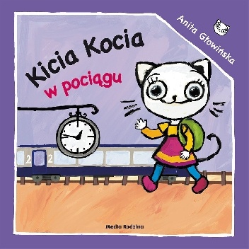Kicia Kocia w pociągu - Anita Głowińska