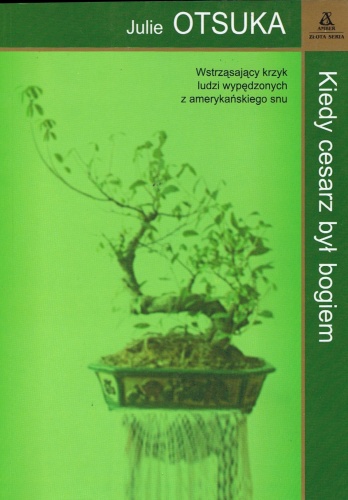 Kiedy cesarz był bogiem - Julie Otsuka