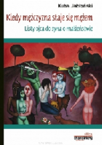 Kiedy mężczyzna staje się mężem - Kuba Jabłoński