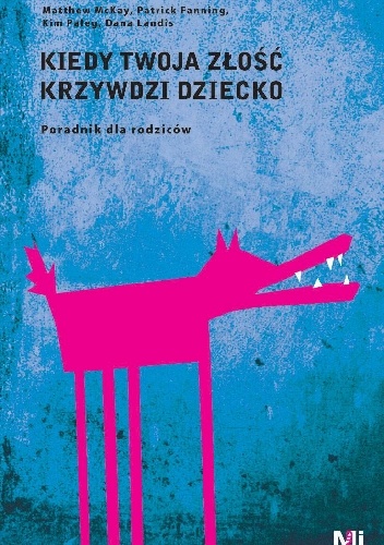 Kiedy twoja złość krzywdzi dziecko
