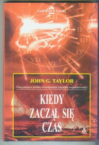 Kiedy zaczął się czas - John Gerald Taylor