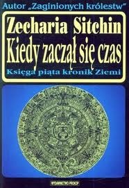 Kiedy zaczął się czas - Zecharia Sitchin