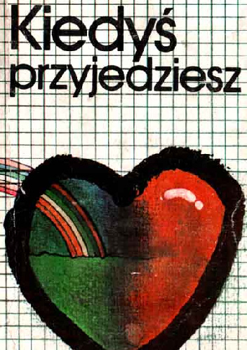 Kiedyś przyjedziesz - Janina Zającówna