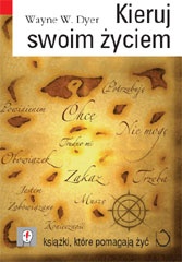 Kieruj swoim życiem - Wayne W. Dyer