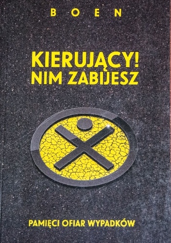 Kierujący! Nim zabijesz - Boen