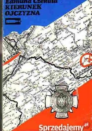 Kierunek ojczyzna - Edmund Czekała