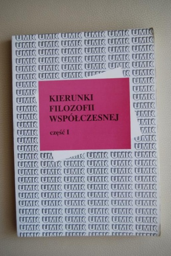 Kierunki filozofii współczesnej , t. 1 - praca zbiorowa