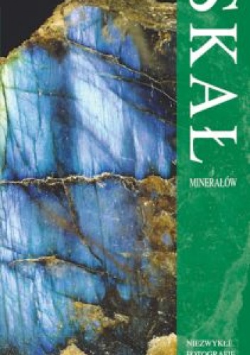 Kieszonkowy atlas skał i minerałów - Monica Price, Kevin Walsh