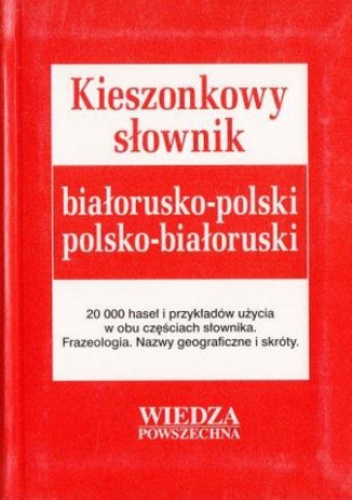Kieszonkowy słownik białorusko-polski. Wiedza Powszechna - Jasińska Teresa, Bartoszewicz Albert