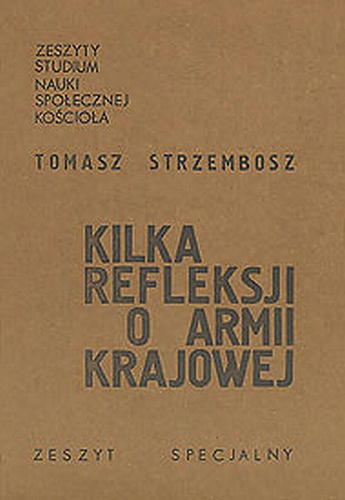 Kilka refleksji o Armii Krajowej - Tomasz Strzembosz