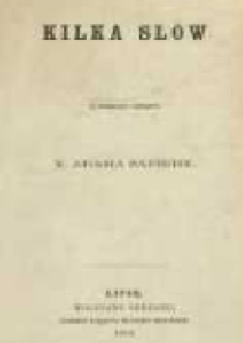 Kilka słów z powodu odezwy X. Adama Sapiehy - Paweł Popiel